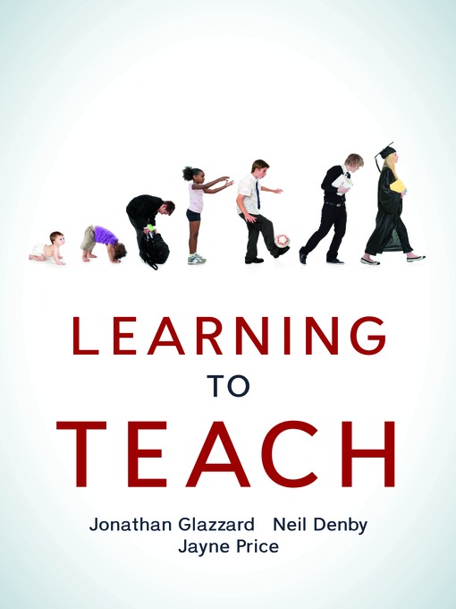 Title details for Learning to Teach by Jonathan Glazzard - Available